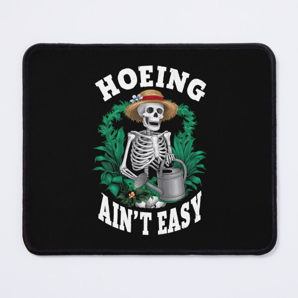 Item preview, Hoeing Ain't Easy designed and sold by VerdePlantTees.
