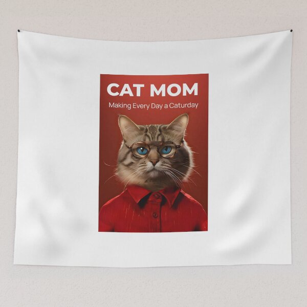 Item preview, CAT MOM: MAKING EVERY DAY A CATURDAY designed and sold by Dennen1010.