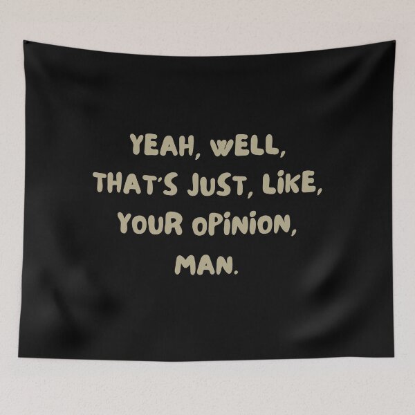 Item preview, That's Just Your Opinion designed and sold by 17trifecta.