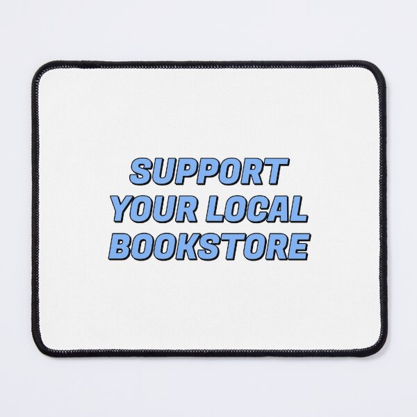 Item preview, Support your local bookstore  designed and sold by Inspirationmotivation.