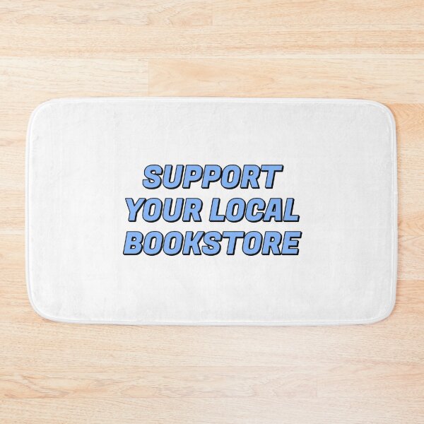 Item preview, Support your local bookstore  designed and sold by Inspirationmotivation.