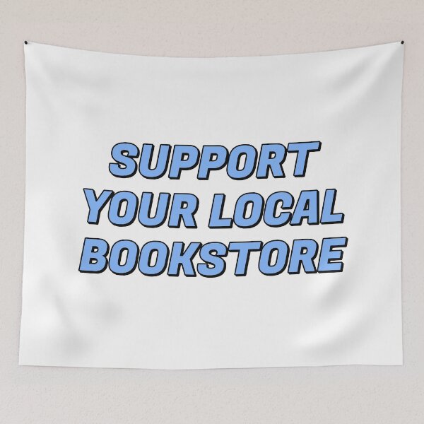 Item preview, Support your local bookstore  designed and sold by Inspirationmotivation.