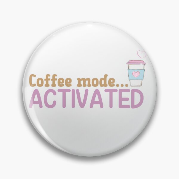 Item preview, Coffee Mode Activated designed and sold by Whackadoodletee.