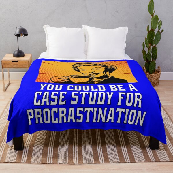 Item preview, Funny Sarcastic Humor You Could Be A Case Study For Procrastination designed and sold by fantasticdesign.