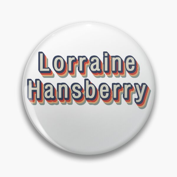 Item preview, Lorraine Hansberry designed and sold by Item Geeks.