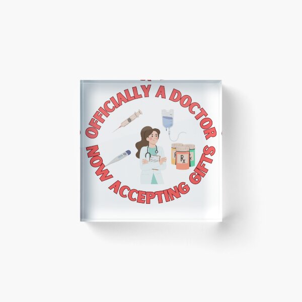 Item preview, Officially a Doctor Now Accepting Gifts designed and sold by Chakazuluu.