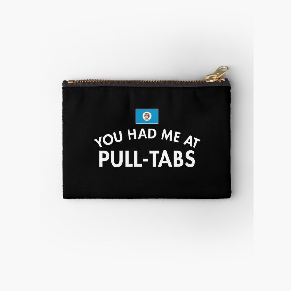 Item preview, You Had Me At Pull Tabs MN designed and sold by twHistory.