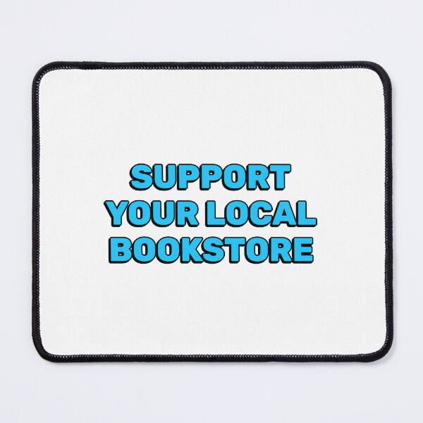 Item preview, Support your local bookstore  designed and sold by Inspirationmotivation.