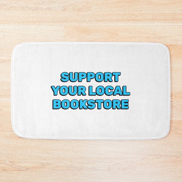 Item preview, Support your local bookstore  designed and sold by Inspirationmotivation.