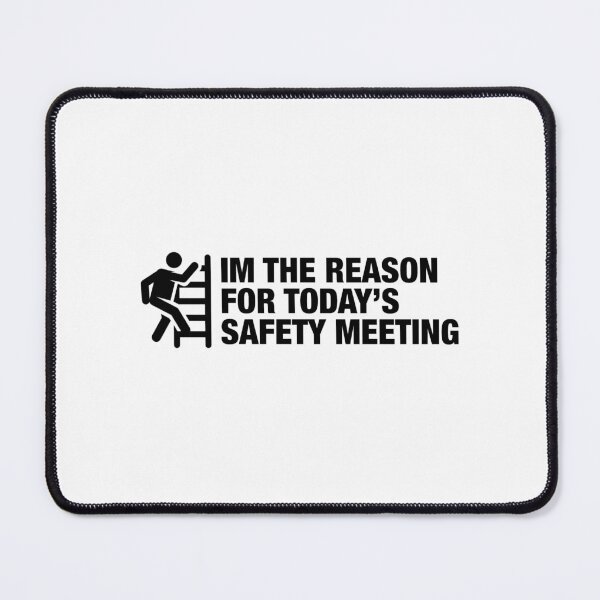 Item preview, I’m The Reason For Today’s Safety Meeting designed and sold by Essential Construction.