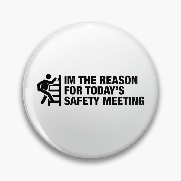 Item preview, I’m The Reason For Today’s Safety Meeting designed and sold by Essential Construction.
