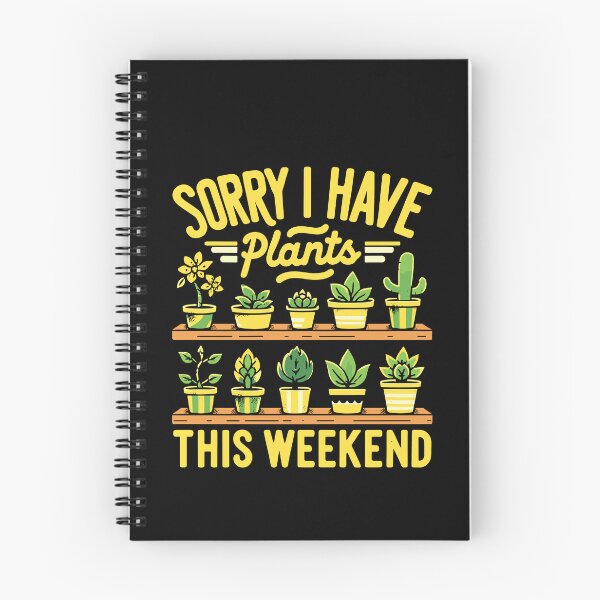 Item preview, Funny Sorry I Have Plants This Weekend Gardening Exercise designed and sold by Dressed For  Duty.
