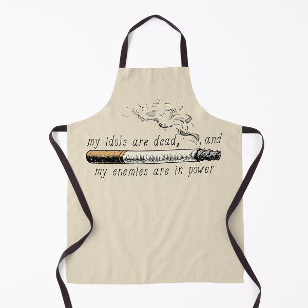 Item preview, My Idols Are Dead And My Enemies Are In Power - Meme designed and sold by SpaceDogLaika.