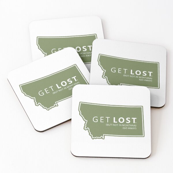 Item preview, Don't Get Lost in Montana - Go Away designed and sold by anne-dromeda.