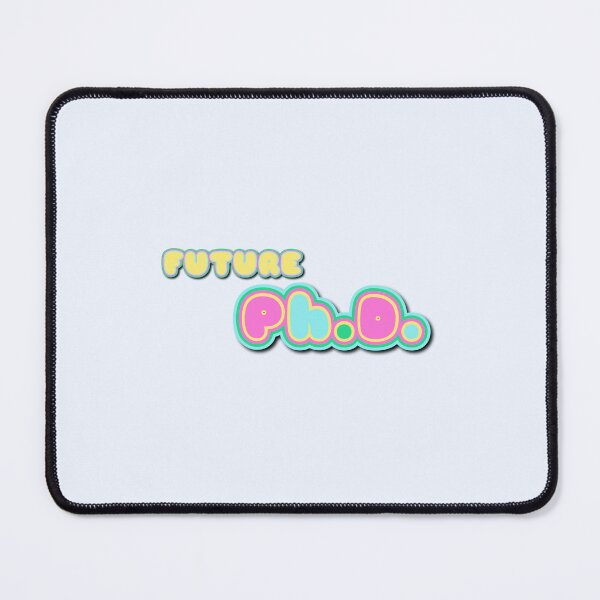 Item preview, Future Ph.D.   designed and sold by graceometry.
