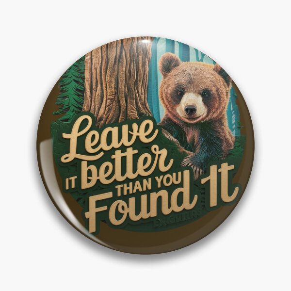 Item preview, Leave It Better Than You Found It Bear designed and sold by 17trifecta.