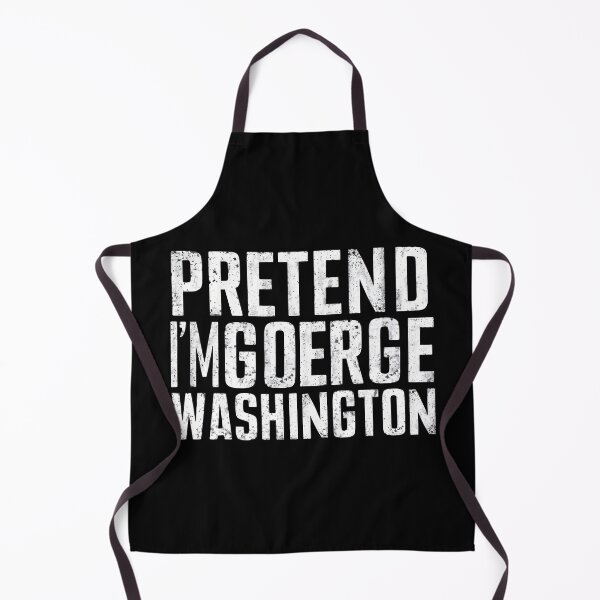 Item preview, Pretend I'm George Washington 4th of July T-Shirt designed and sold by MAPDDesigns.