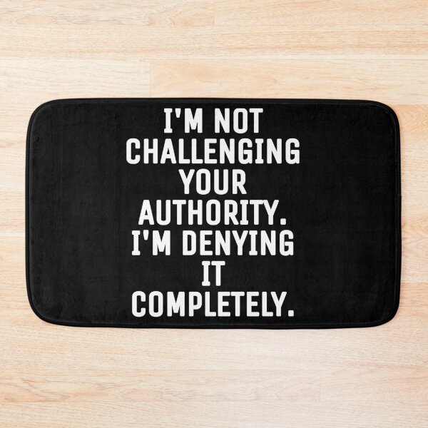 Item preview, I'm not challenging your authority designed and sold by THELOSTHOUSE.