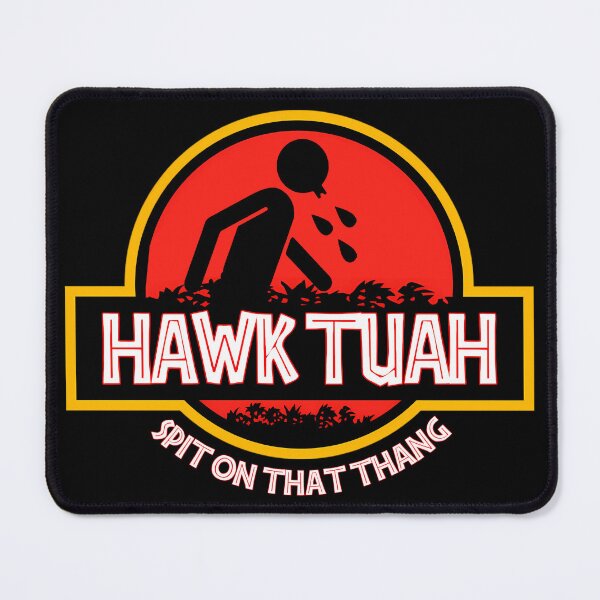 Item preview, FUNNY HAWK TUAH SPIT ON THAT THANG designed and sold by WIKWOK.