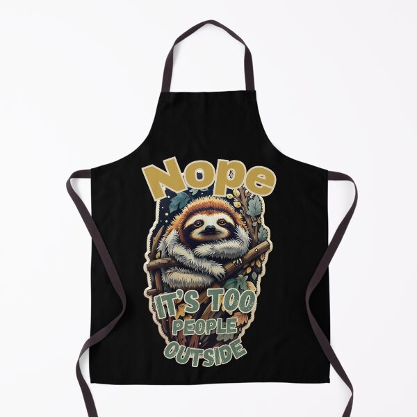 Item preview, Nope, It's Too People Outside Funny Lazy Sloth designed and sold by PantatKiller.