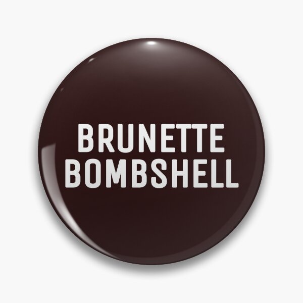 Item preview, Brunette bombshell brunette bombshell  designed and sold by THELOSTHOUSE.