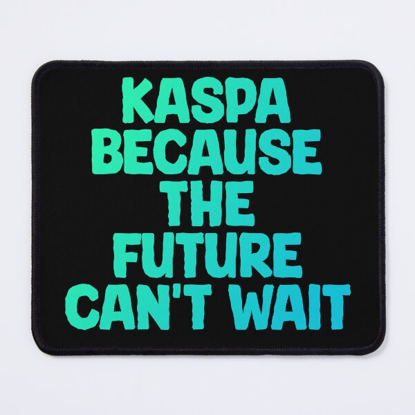 Item preview, Kaspa Crypto Vanguard Leading Edge Blockchain Design designed and sold by RadDeck.