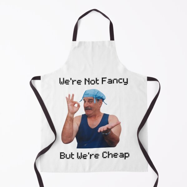 Item preview, We're Not Fancy But We're Cheap designed and sold by Teehawk.