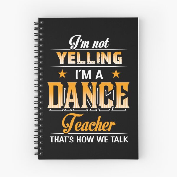 Item preview, I'm a dance teacher, that's how we talk designed and sold by godleo.