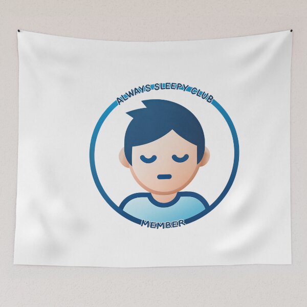 Item preview, Always Sleepy Club designed and sold by NickTaroDesign.