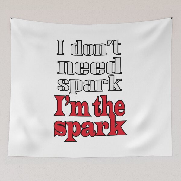 Item preview, I dont need spark , I'm the spark designed and sold by Everyday_wonder .