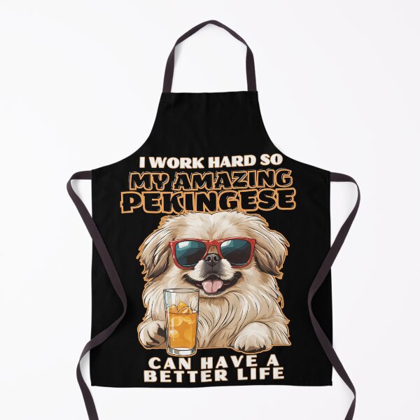 Item preview, pekingese Lovers "I work hard so my amazing pekingese dog dog can have a better life" designed and sold by GoodyPaws.