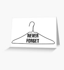 Never Forget: Pro-Woman, Pro-Choice Greeting Card