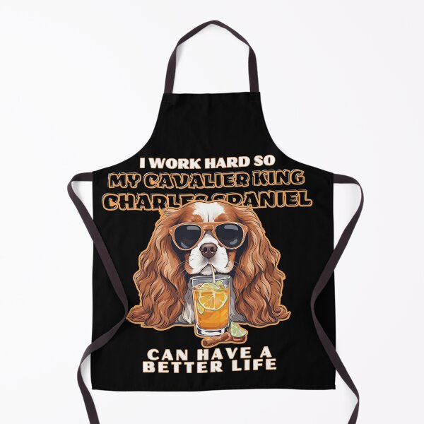 Item preview, cavalier king spaniel Lovers "I work hard so my amazing cavalier king spaniel dog dog can have a better life" designed and sold by GoodyPaws.