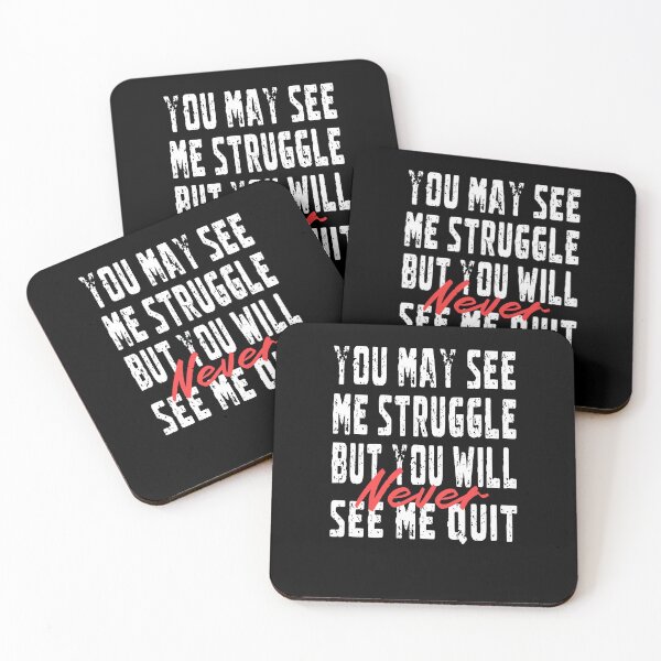 Item preview, You May See Me Struggle But You Will Never See Me Quit designed and sold by KaiLabsArt.