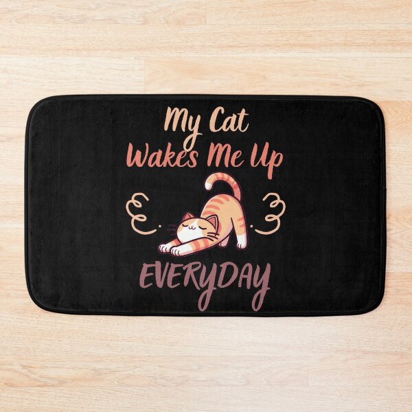 Item preview, My Cat Wakes Me Up Everyday designed and sold by ElegantOutlines.
