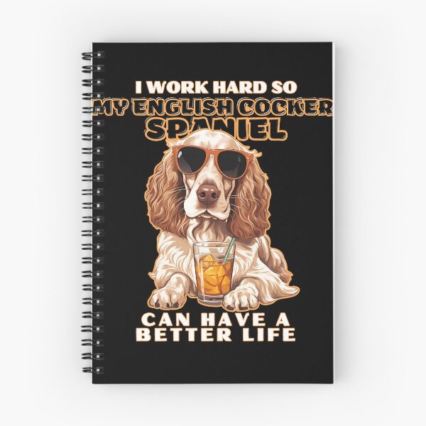 Item preview, cocker spaniel Lovers "I work hard so my amazing cocker spaniel dog  dog can have a better life" designed and sold by GoodyPaws.