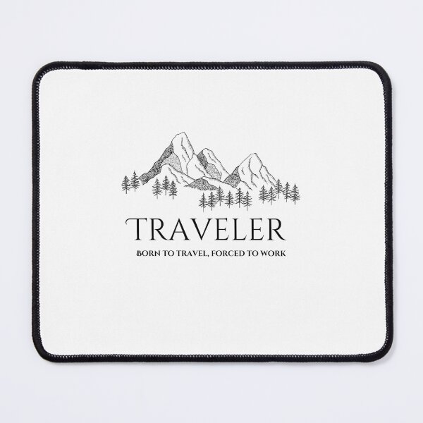 Item preview, Traveler: Born to travel, forced to work designed and sold by darkskinbender.