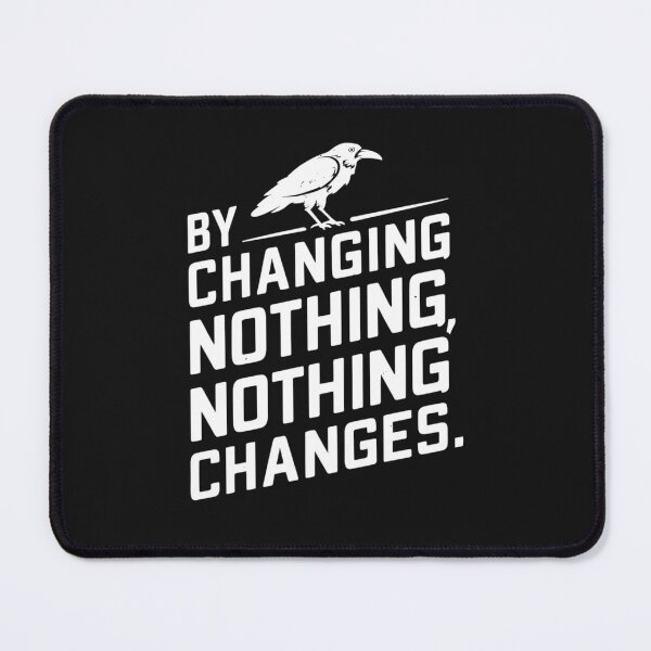 Item preview, If you don’t change anything, nothing will change designed and sold by StrictlyBilliM.