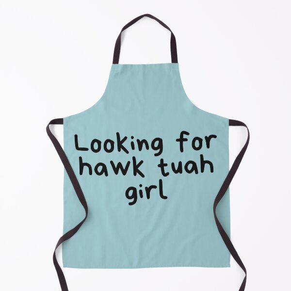 Item preview, Looking for hawk tuah girl designed and sold by otyliadesign.