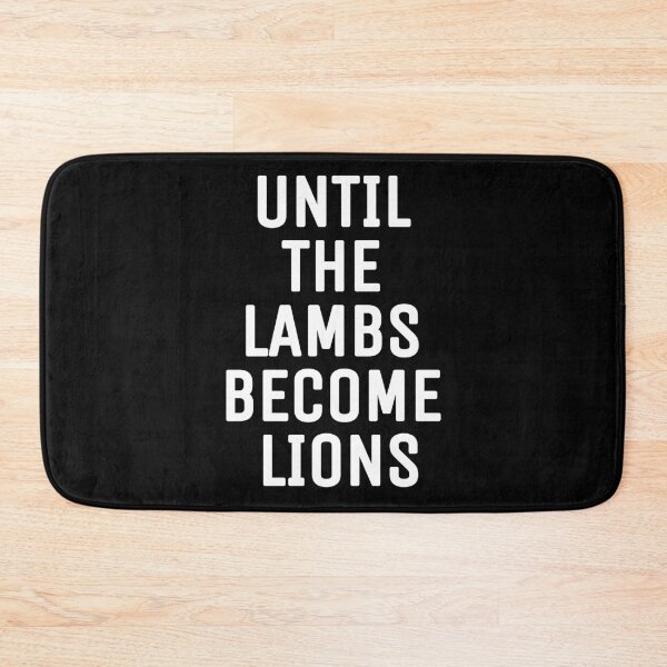 Item preview, Until the lambs becomes lions  designed and sold by THELOSTHOUSE.