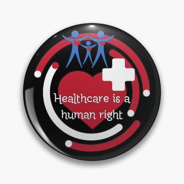 Item preview, Healthcare Is A Human Right. Celebrate Access To Health Care designed and sold by Rebel-Design.
