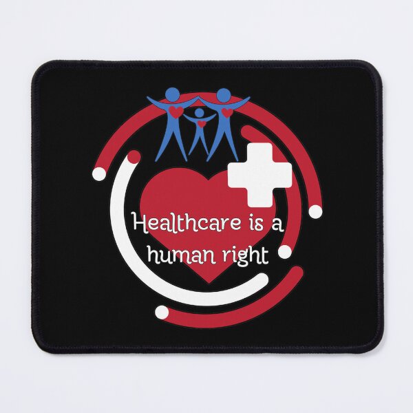 Item preview, Healthcare Is A Human Right. Celebrate Access To Health Care designed and sold by Rebel-Design.