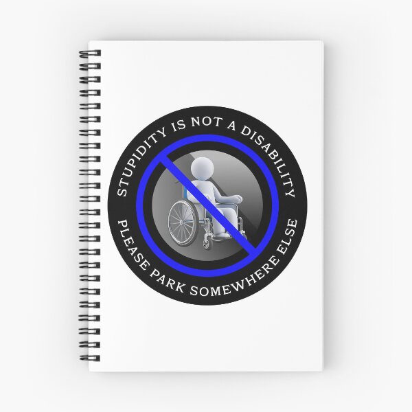 Item preview, Stupidity is NOT a Disability: Please park somewhere else! designed and sold by Twisted-Teeze.