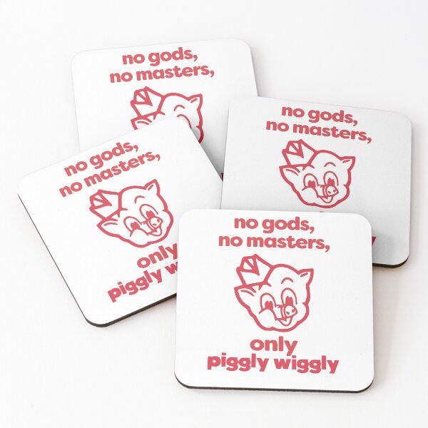 Item preview, No Gods, No Masters, Only Piggly Wiggly designed and sold by satanskidneys.