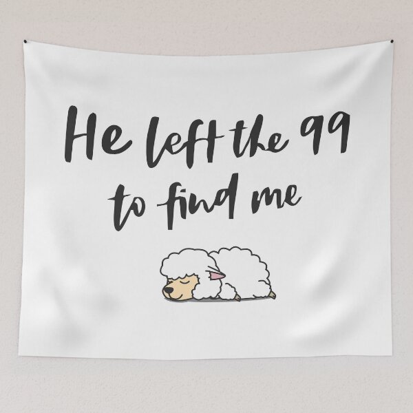 Item preview, "Uplifting Christian Art: 'He Left The 99 To Find Me' Inspirational Faith Quote" designed and sold by artworkathome.