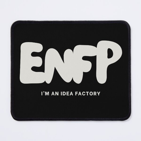 Item preview, ENFP I'm An Idea Factory MBTI Personality designed and sold by SayItWithYours.