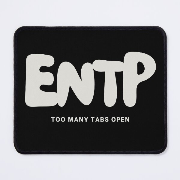Item preview, ENTP Too Many Tabs Open MBTI Personality designed and sold by SayItWithYours.