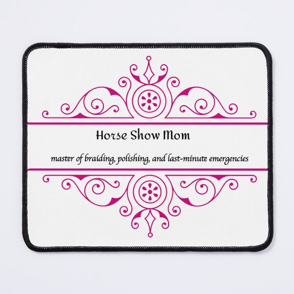 Item preview, Horse show mom: master of braiding, polishing, and last-minute emergencies. designed and sold by GlassPenny.