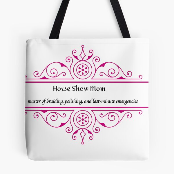 Item preview, Horse show mom: master of braiding, polishing, and last-minute emergencies. designed and sold by GlassPenny.