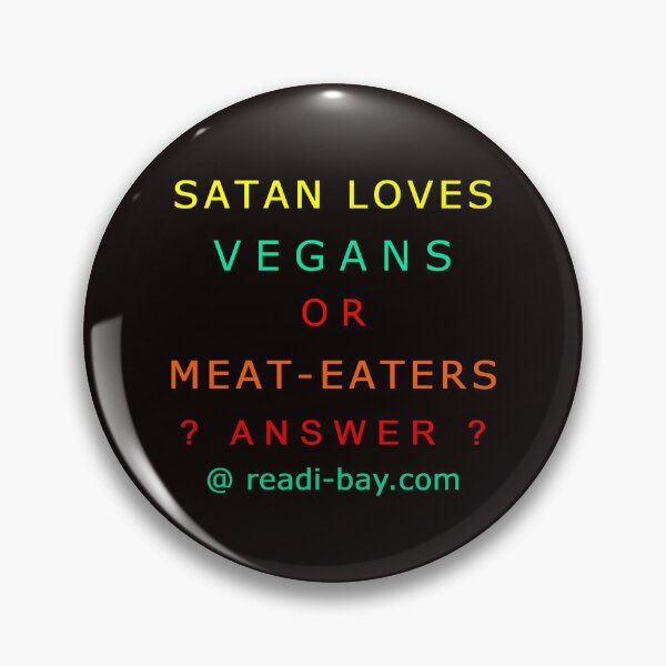 Item preview, SATAN Loves Vegans Or Meat-Eaters designed and sold by AlienAlmanac.